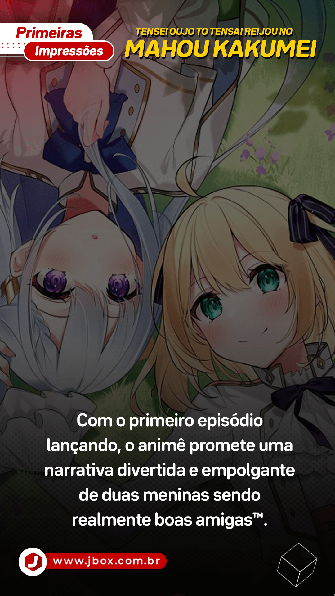 Primeiras Impressões: Tensei Oujo to Tensai Reijou no Mahou